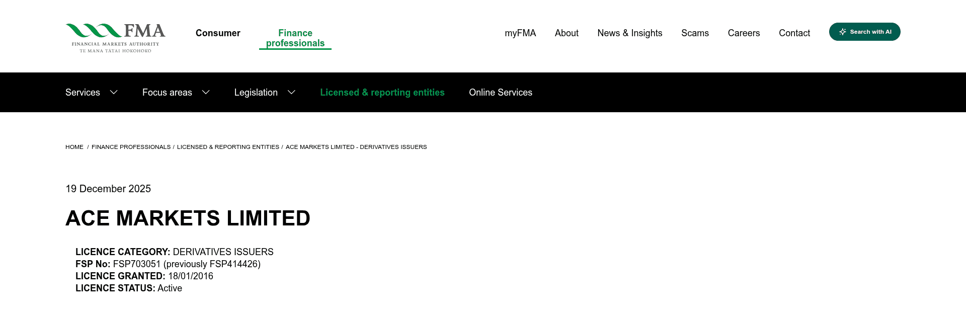 The Financial Markets Authority register page for ACE Markets Limited, showing licence category derivatives issuers, FSP703051, licence granted 18 January 2016 and licence status active.