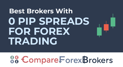 best brokers with 0 pip spreads for forex trading