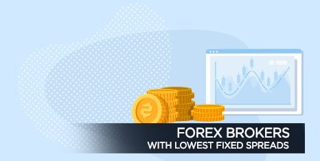 Forex Brokers With Lowest Fixed Spreads