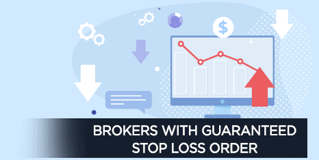 Brokers-with-guaranteed stop loss order