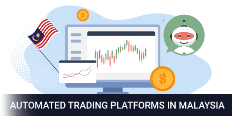 automated trading platforms malaysia