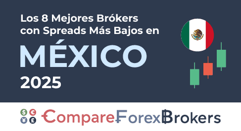 Brókers Forex con Spreads Más Bajos en México 2025