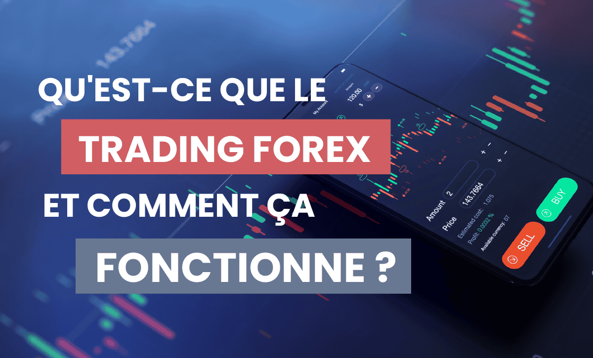what is forex trading and how does it work